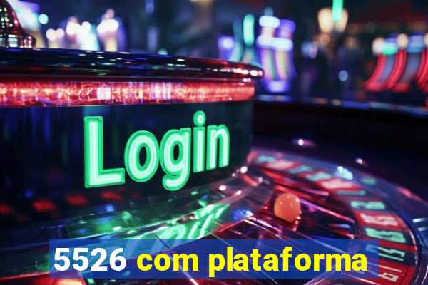 5526 com plataforma